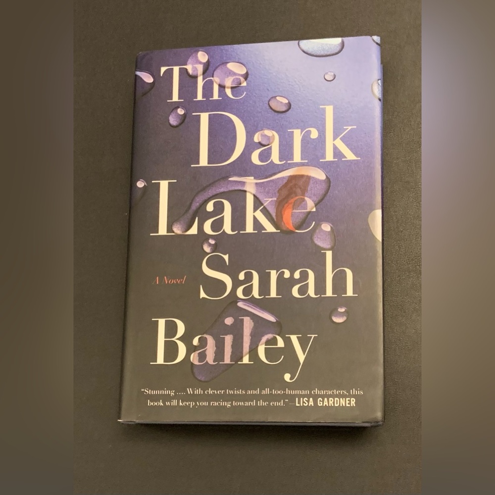 ✨5/$25✨ The Dark Lake by Sarah Bailey Hardcover